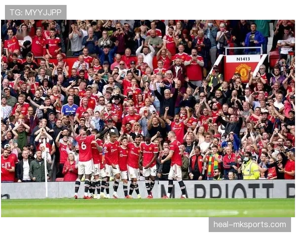 曼联新赛季战力显著提升，竞争力增强成焦点